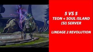 5vs5 Archmage Lineage 2 Revolution TEON + SOUL ISLAND (SI) SERVER August 2020