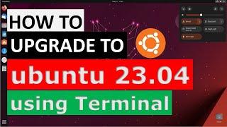 Ubuntu 23.04 - Is it WORTH Making the Upgrade? Let's learn how to upgrade using TERMINAL!