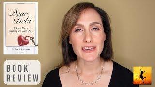Book Review: "Dear Debt" by Melanie Lockert