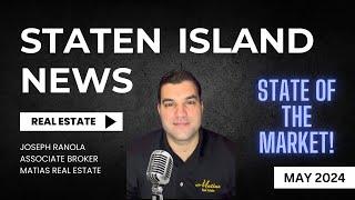 How's the Staten Island Real Estate Market? (May/June 2024)