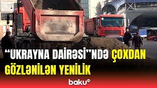 "Ukrayna dairəsi" ilə bağlı rəsmi açıqlama | Hansı dəyişikliklər olacaq?