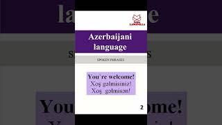 2  Azerbaijani language  / Spoken phrases / You are welcome