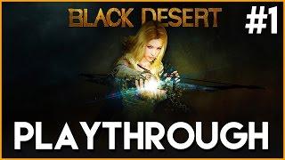 Black Desert Online - Playthrough with RipperX #1