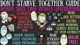 Upcoming Wendy Skill Tree Speculation & Details! Ghost Tweaks & Buffs! - Don't Starve Together Guide