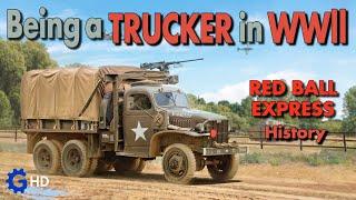 The Tough Reality of Being a TRUCKER in WWII - The Red Ball Express Story