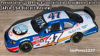 Peyton Sellers’ 2009 Jig-A-Loo/SkillsUSA Chevy Monte Carlo SS (ARCA 1/64 Diecast Review)