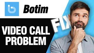 How To Fix Botim App Video Call Problem | Easy Quick Solution