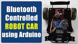 Build Bluetooth Controlled Arduino Robot Car