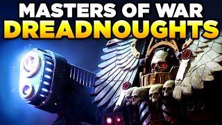 40K MASTERS OF WAR - THE HORROR OF DREADNOUGHTS | WARHAMMER 40,000 Lore / History