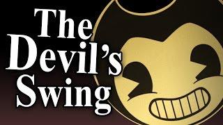 BENDY INK MACHINE SONG "The Devil's Swing" ► Performed by Caleb Hyles