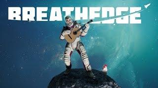 Выживание в космосе - BREATHEDGE - знакомство с игрой