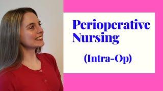 PERIOPERATIVE NURSING | INTRAOPERATIVE STAGE