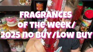 FRAGRANCES OF THE WEEK/2025 NO BUY/LOW BUY #bathandbodyworks #2025 #nobuy