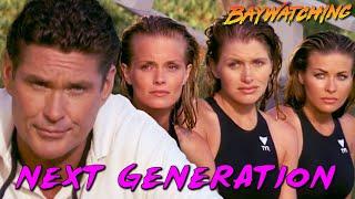 Baywatching: Next Generation