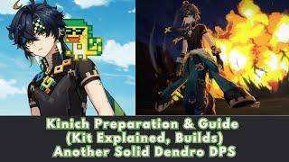 Kinich Preparation & Guide (Kit Explained, Builds, etc) Another Solid Dendro DPS