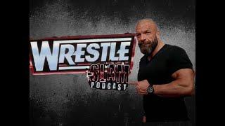 WrestleSlam Podcast July 26th:  Triple H is Head of creative, more Vince McMahon stories  and more