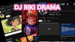 DJ RIKI DRAMA IS GETTING WORSE #STOPDJRIKI