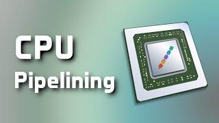 CPU Pipelining - The cool way your CPU avoids idle time!