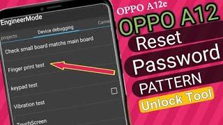 How To Reset Oppo A12/A12E ||Remove pin, pattern, fingerprint || without Computer