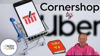 Cornershop For Beginners | How to Order Cornershop Bags | How to Use Cornershop App | Helpful Tips