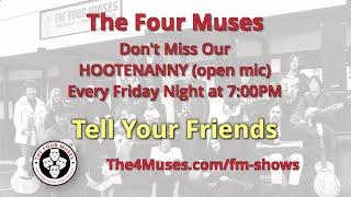 ENJOY THE SHOW! Watch The Four Muses Club’s First Hootenanny in 45 years! WE NEED TALENT!