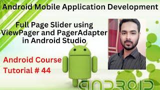 Tutorial 44: Full Page Slider using ViewPager and PagerAdapter in Android Studio Free [Source Code]