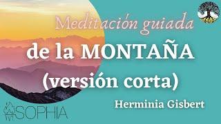 Meditación Guiada de la Montaña ( versión corta)