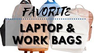 Favorite Laptop & Work Bags 2022