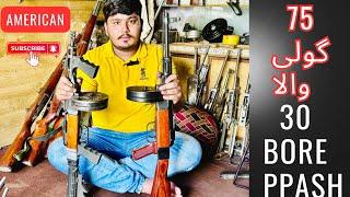 Russian PPSH 30Bore | 75 گولیوں والا 30بور  پسٹل|