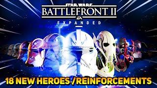 18 NEW Heroes & Reinforcements for Star Wars Battlefront 2! Battlefront Expanded 1.3 Mod Update!