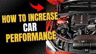 Definitive Guide: How to improve your car's performance | FastCar