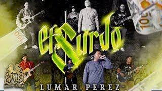 Lumar Perez - EL $URDO (En Vivo)