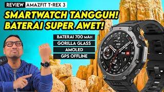 Smart Watch Lengkap, Tangguh, dan Baterai Super Awet! REVIEW Amazfit T-Rex 3