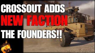 CROSSOUT ADDS NEW FACTION IN MASSIVE UPDATE! THE FOUNDERS HAVE COME TO THE WASTELAND!! WOAH!!!