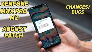 Zenfone Max Pro M2 August New features w/changes and bugs fixes !