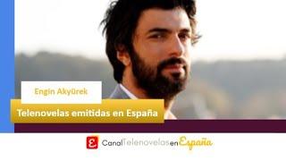 ¿En cuántas telenovelas hemos disfrutado de Engin Akyürek en España?