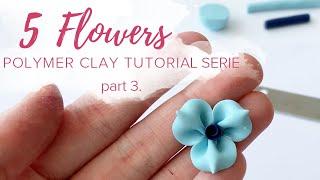 5 Flowers [ part 3.] | Polymer Clay Modelling Tutorial Serie | + creative ideas at the end