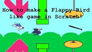 How to make a Flappy Bird-like game in Scratch! | STEM MC