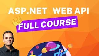 ASP.NET Core Web API and Entity Framework Core - Full Course Including CRUD