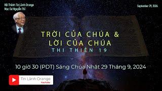 TRỜI CỦA CHÚA & LỜI CỦA CHÚA. Mục sư Nguyễn Thỉ . Hội Thánh Tin Lành Orange