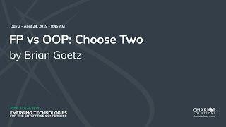 Keynote: FP vs OOP: Choose Two - Brian Goetz