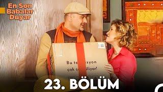 En Son Babalar Duyar 23. Bölüm