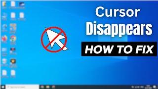 Mouse Cursor or Pointer Disappears in Windows 10