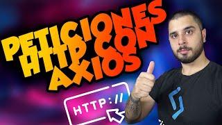 Peticiones HTTP con AXIOS