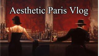 Aesthetic Paris Vlog