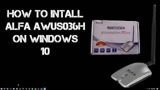 How to Install ALFA AWUS036H on Windows 10