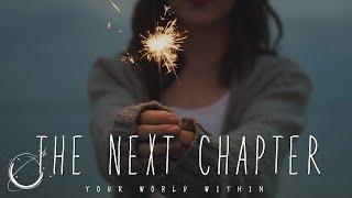 The Next Chapter - Motivation for 2018