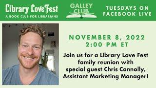 Library Love Fest Family Reunion with Chris Connolly!