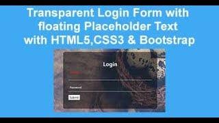 Transparent login form with floating placeholder text with html5,css3 & bootstrap