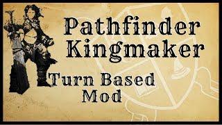 Pathfinder: Kingmaker Turn Based Mod Showcase, Installation, and Guide